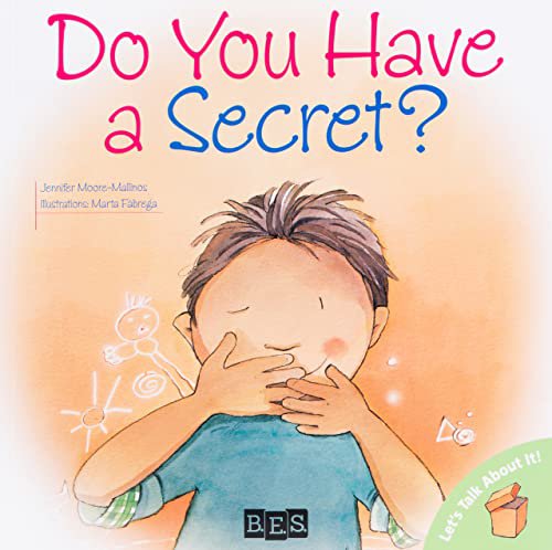 Differentiating Between Good and Bad Secrets with Kids- Do You Have a Secret? cover
